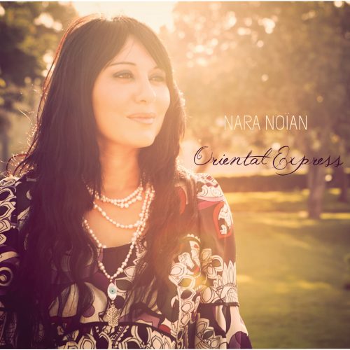 Nara Noian - Oriental Express